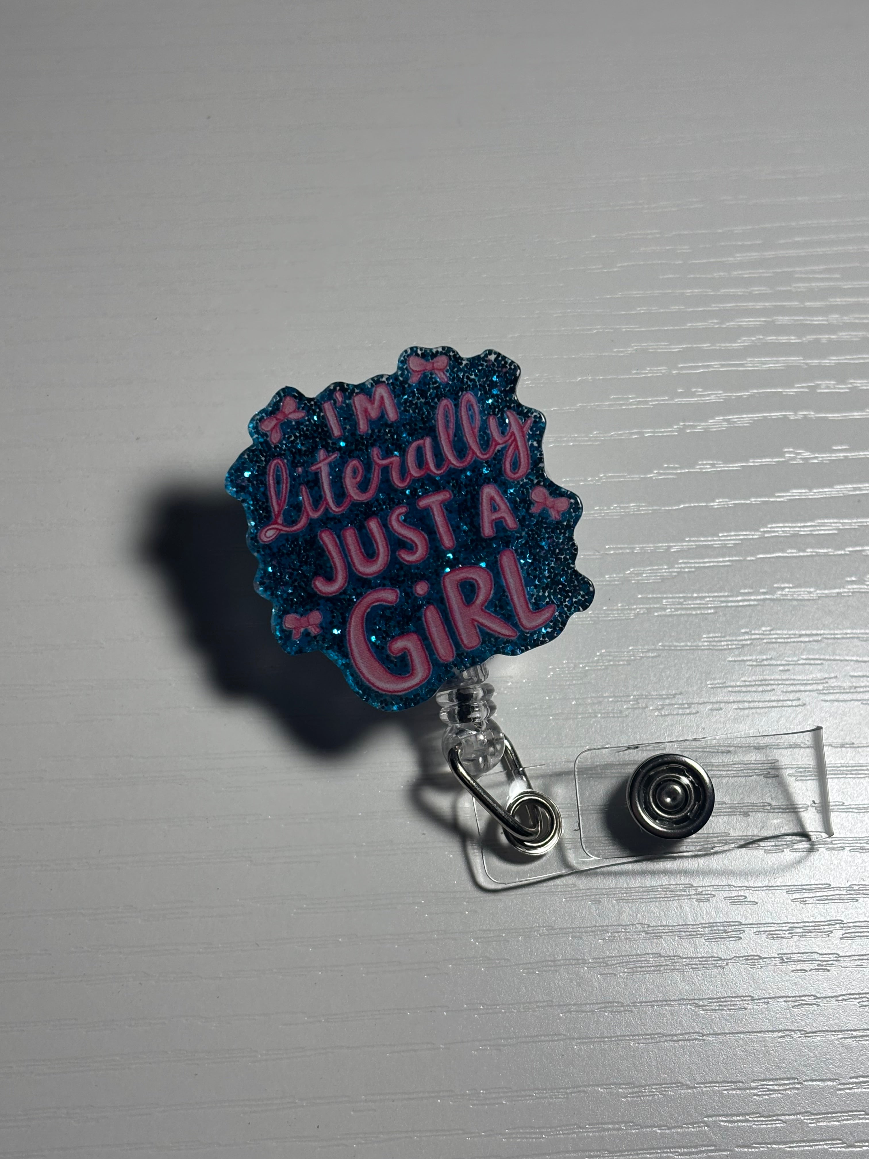 I’m Literally Just A Girl Badge
