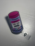 Take Your Meds Badge